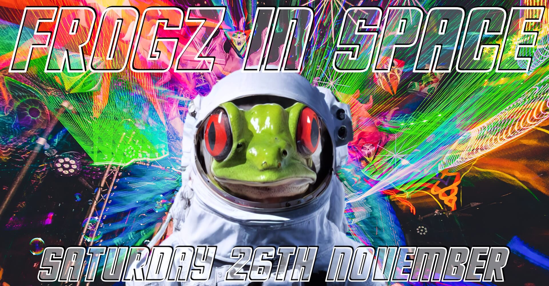 Frogz in Space Saturday 26th November 2022